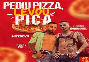 Junior Rodrigues e Pedro Zull – Pediu pizza, levou pica (Bareback) 